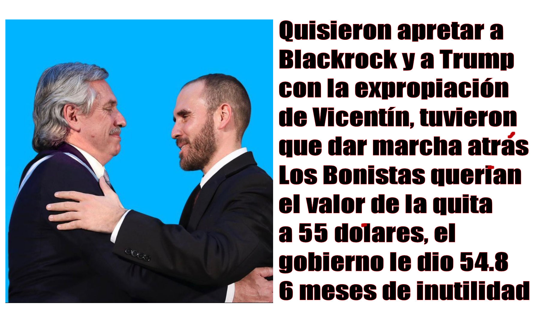 Lo adelantamos, tocar a Vicentin era tocar a Donald Trump y Blackrock  y por eso acordaron con los bonistas